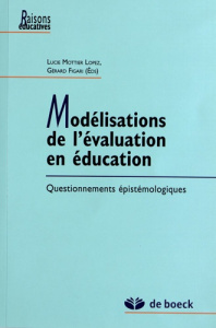 Modélisations de l'évaluation en éducation. Questionnements épistémologiques - Mottier Lopez Lucie ; Figari Gérard