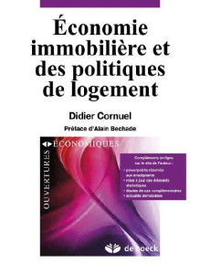 Economie immobilière et des politiques de logement - Cornuel Didier ; Béchade Alain ; Pelletier Philipp