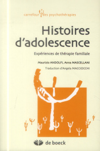 Histoires d'adolescence. Expériences de thérapie familiale - Andolfi Maurizio ; Mascellani Anna ; Macciocchi An