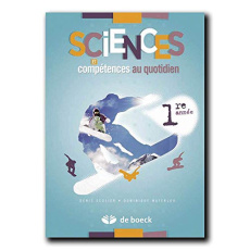 Sciences et competences au quotidien 1re annee