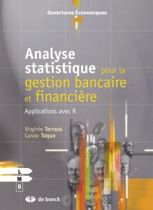 Analyse statistique pour la gestion bancaire et financière. Applications avec R - Terraza Virginie ; Toque Carole
