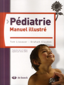 Pédiatrie. Manuel illustré, 2e édition - Lissauer Tom ; Clayden Graham ; Joffrin Cécile