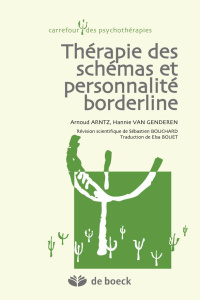 Thérapie des schémas et personnalité borderline - Arntz Arnoud ; Genderen Hannie van ; Bouet Elsa ;
