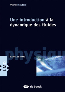 Une introduction à la dynamique des fluides - Rieutord Maurice
