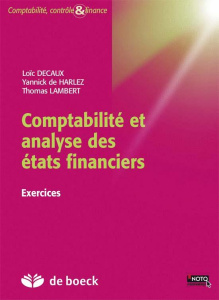 Comptabilité et analyse des états financiers. 2 volumes - Cerrada Karine ; De Rongé Yves ; De Wolf Michel ;