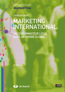 Marketing international. Un consommateur local dans un monde global, 7e édition - Croué Charles