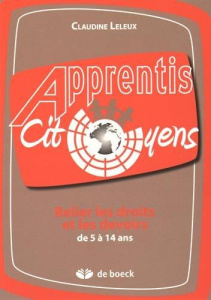 Relier les droits et les devoirs de 5 à 14 ans - Leleux Claudine