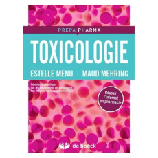 Toxicologie - Menu Estelle ; Mehring Maud ; Vernhet Laurent