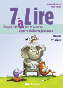 7 à lire. Manuel 1re année - Di Fabrizio Antoine ; Collette Pierre ; Maréchal C