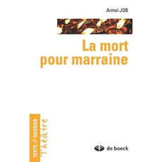 La mort pour marraine - Job Armel