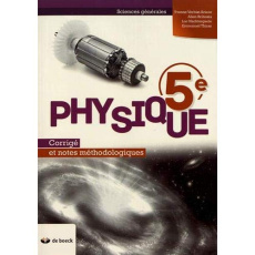 Physique 5e. Corrigé et notes méthodologiques - Verbist-Scieur Yvonne ; Bribosia Alain ; Nachterga