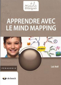 Apprendre avec le Mind Mapping - Noël Loïc