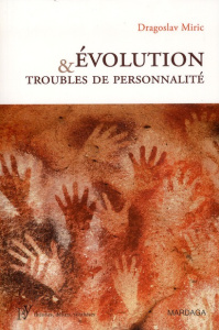 Evolution et troubles de personnalité - Miric Dragoslav