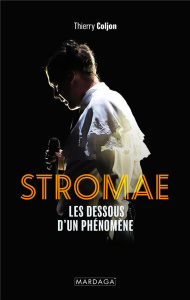 Stromae. Les dessous d'un phénomène - Coljon Thierry