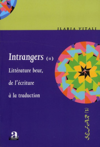 Intrangers. Tome 2, Littérature beur, de l'écriture à la traduction - Vitali Ilaria
