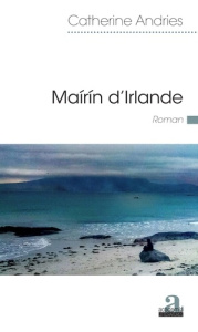 Mairin d'Irlande - Andries Catherine