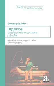 Urgence. La santé comme responsabilité collective - LA COMPAGNIE ADOC