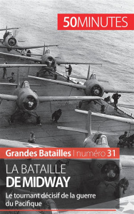 La bataille de Midway. Le tournant décisif de la guerre du Pacifique - Campolini Laurent