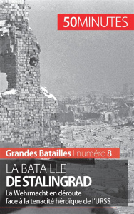 La bataille de Stalingrad. La guerre de rats - Rocteur Jérémy