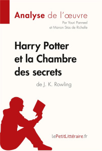 Harry Potter et la Chambre des secrets de J. K. Rowling - Panneel Youri ; Stas de Richelle Laurent