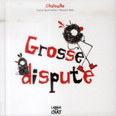 Grosse dispute - Quatromme France ; Béal Marjorie