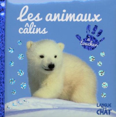 Les animaux câlins - COLLECTIF