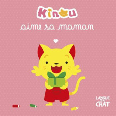 Kinou aime sa maman - Leduc Benjamin ; Mayflower Lucy