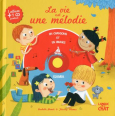 La vie est une mélodie. Avec 1 CD audio - Panek Isabelle ; Manes Thierry