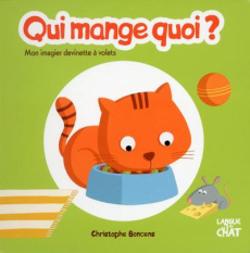 Qui mange quoi ? - Boncens Christophe