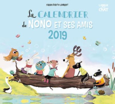 Le calendrier de nono et ses amis. Edition 2019 - Ockto Lambert Fabien