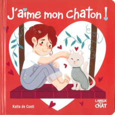 J'aime mon chaton ! - De Conti Katia