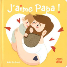 J'aime papa ! - De Conti Katia