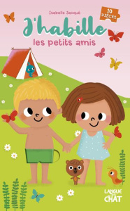 J'habille les petits amis - Jacqué Isabelle