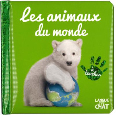 Les animaux du monde à toucher - COLLECTIF
