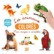 Les animaux colorés. Avec de grands stickers - COLLECTIF