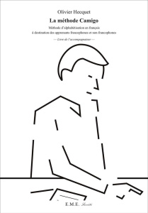 La méthode Camigo. Méthode d'alphabétisation en français à destination des apprenants francophones e - Hecquet Olivier