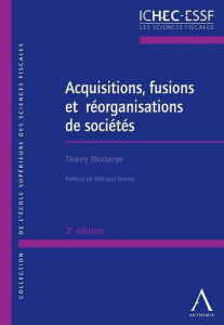 Acquisitions, fusions et réorganisations de sociétés - Blockerye Thierry