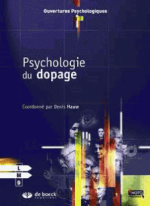 Psychologie du dopage - Hauw Denis ; Diagana Stéphane