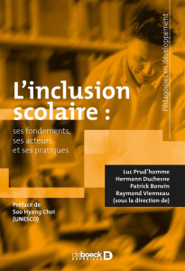 L'inclusion scolaire. Ses fondements, ses acteurs et ses pratiques - Prud'homme Luc ; Duchesne Hermann ; Bonvin Patrick