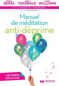 Manuel de méditation anti-déprime - Segal Zindel ; Teasdale John ; Williams Mark ; Kab