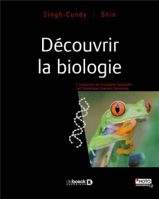 Découvrir la biologie - Singh-Cundy Anu ; Shin Gary ; Sanlaville Chrystell