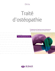 Traité d'ostéopathie - Chila Anthony ; Bain Renan ; Brard Guillaume ; Par