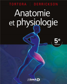 ANATOMIE ET PHYSIOLOGIE - TORTORA/DERRICKSON