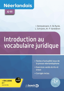 Néerlandais A2-B1. Introduction au vocabulaire juridique - Demeulenaere Isabelle ; De Rycke Katrien ; Schrijv