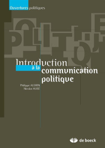 Introduction à la communication politique - Aldrin Philippe ; Hubé Nicolas