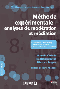 Méthode expérimentale : analyses de modération et médiation - Cadario Romain ; Butori Raphaëlle ; Parguel Béatri