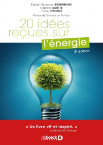 20 idées reçues sur l'énergie. 2e édition - Boroumand Raphaël Homayoun ; Goutte Stéphane ; Por