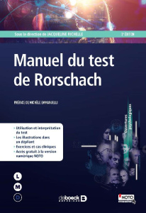 Manuel du test de Rorschach. Approche formelle et psychodynamique, 2e édition - Richelle Jacqueline ; Debroux Pierre ; Emmanuelli