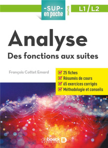 Analyse. Des fonctions réelles aux suites - Cottet-Emard François