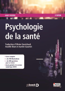 Psychologie de la santé. 3e édition - Ogden Jane ; Desrichard Olivier ; Blum Anaëlle ; G